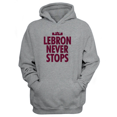 Lebron Never Stops Hoodie