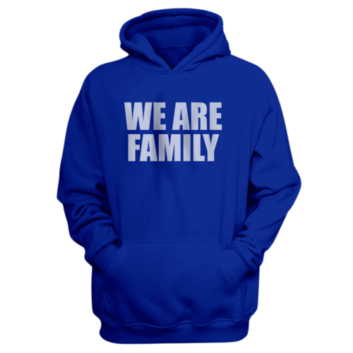 We Are Family Hoodie