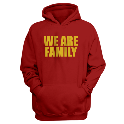 We Are Family Hoodie