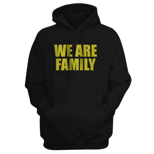 We Are Family Hoodie