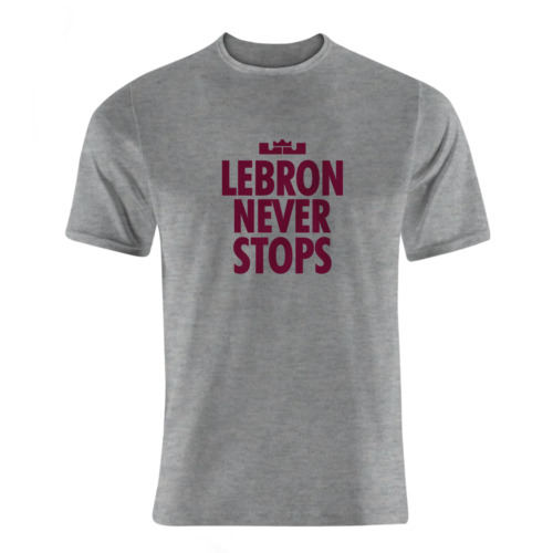 LeBron Never Stops Tshirt